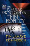 The Popular Encyclopedia of Bible Prophecy - Over 140 Topics from the World's Foremost Prophecy Experts